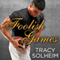 Foolish Games: Out of Bounds, Book 2, (Unabridged) audio book by Tracy Solheim