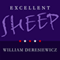 Excellent Sheep: The Miseducation of the American Elite and the Way to a Meaningful Life (Unabridged)