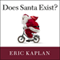 Does Santa Exist?: A Philosophical Investigation (Unabridged)