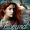 Bound: Bound, Book 1 (Unabridged) audio book by Kate Sparkes