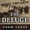 The Deluge: The Great War, America and the Remaking of the Global Order, 1916-1931 (Unabridged) audio book by Adam Tooze