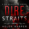 Dire Straits: Bo Blackman, Book 1 (Unabridged) audio book by Helen Harper