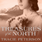 Treasures of the North: Yukon Quest, Book 1 (Unabridged) audio book by Tracie Peterson