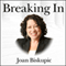 Breaking In: The Rise of Sonia Sotomayor and the Politics of Justice (Unabridged)