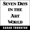 Seven Days in the Art World (Unabridged)