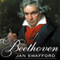 Beethoven: Anguish and Triumph (Unabridged)