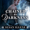 Chained by Darkness: Sensor, Book 2.5 (Unabridged) audio book by Susan Illene
