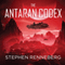 The Antaran Codex (Unabridged) audio book by Stephen Renneberg