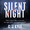 Silent Night (Unabridged) audio book by C. J. Kyle