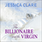 The Billionaire and the Virgin: Billionaires and Bridesmaids, Book 1 (Unabridged) audio book by Jessica Clare