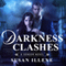 Darkness Clashes: Sensor, Book 4 (Unabridged) audio book by Susan Illene