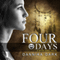 Four Days: Seven, Book 4 (Unabridged) audio book by Dannika Dark