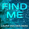 Find Me (Unabridged) audio book by Laura van den Berg