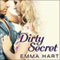 Dirty Secret: Burke Brothers, Book 1 (Unabridged) audio book by Emma Hart