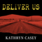 Deliver Us: Three Decades of Murder and Redemption in the Infamous I-45/Texas Killing Fields (Unabridged)