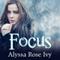 Focus: Crescent Chronicles, Book 2 (Unabridged)
