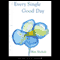 Every Single Good Day (Unabridged) audio book by Max Nichols