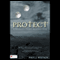 Protect: A World's Fight Against Evil (Unabridged) audio book by Paul J. Watson