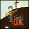 God's Love (Unabridged) audio book by Jena R. Pendergrass