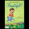 Isn't the World Beautiful? (Unabridged)