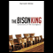 The Bison King: Convictions of the Courageous audio book by Kenneth Miller