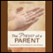 The Prayer of a Parent: Supplication of the Saints for the Children (Unabridged) audio book by Earon Harwell