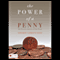 The Power of a Penny: The Priceless Journey of One Penny audio book by Sherrie Christenson