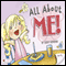 All About Me! (Unabridged) audio book by Kacey Bohanan