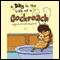 A Day in the Life of a Cockroach (Unabridged) audio book by Michelle Baughman