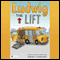 Ludwig the Lift (Unabridged) audio book by Shirley J. Earnhart