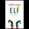 American Elf (Unabridged) audio book by Trey Haynes