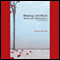 Making Life Work: When Life Is Working You or Someone You Love audio book by Barney Hamady