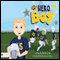 Hero Boy (Unabridged) audio book by Heidi Cook