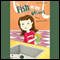 The Fish in My Drain: Ava's Adventures (Unabridged) audio book by Amy Campbell
