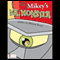 Mikey's Mr. Monster (Unabridged) audio book by Melissa Glover