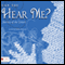 Can You Hear Me?: Journey of the Letters (Unabridged) audio book by Debbie Roberson