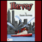 Harvey (Unabridged)