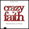 Crazy Faith audio book by Dr. Dan Correa