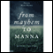 From Mayhem to Manna (Unabridged) audio book by Pastor Mary Manna