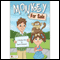 Monkey for Sale (Unabridged) audio book by Jana Le Memmott