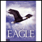 A Mighty Eagle: A Beloved Bird: The Search for True Love (Unabridged) audio book by Cindy L. Hanson