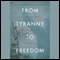 From Tyranny to Freedom: My Journey from War-torn Holland to America (Unabridged) audio book by John Vandenberge