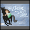 Dream in the Sky (Unabridged) audio book by Mandy Kaye