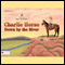 Charlie Horse Down by the River (Unabridged) audio book by Janna Townsend