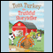 Tom Turkey the Truthful Storyteller (Unabridged) audio book by Emily Wheeler Cantin
