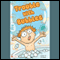 Trouble with Bubbles (Unabridged) audio book by Bob Davis