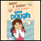 Mommy and Daddy Work to Make Some Dough (Unabridged) audio book by Jennifer Lynn Pereyra
