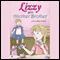 Lizzy Gets Another Brother (Unabridged) audio book by Mary Greene