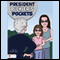 President Pickler's Pockets (Unabridged) audio book by Michelle Lewis
