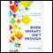 When Therapy Isn't Enough: How to Fill the Holes Counseling Doesn't Fill audio book by Mary Detweiler